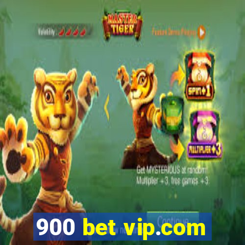 900 bet vip.com